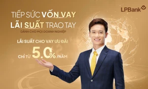 Ưu đãi lãi suất cho vay, LPBank tiếp sức doanh nghiệp bứt tốc cuối năm