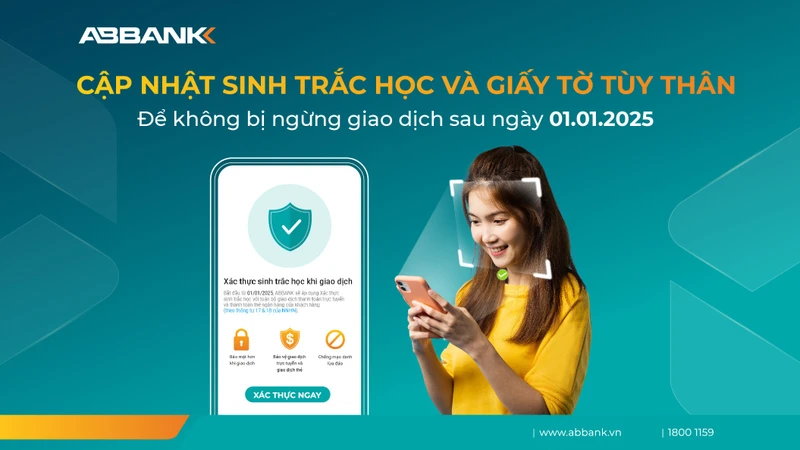 ABBANK khuyến nghị khách hàng sớm hoàn tất cập nhật thông tin sinh trắc học 