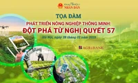 Báo Đại biểu Nhân dân tổ chức tọa đàm “Phát triển nông nghiệp thông minh: Đột phá từ Nghị quyết 57”