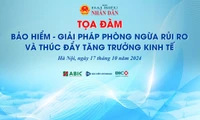 Tọa đàm "Bảo hiểm – Giải pháp phòng ngừa rủi ro và thúc đẩy tăng trưởng kinh tế"