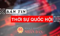 Bản tin Thời sự Quốc hội ngày 6.9.2024