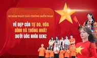 Kỷ niệm 50 năm Giải phóng miền Nam: Vẻ đẹp của tự do, hòa bình và thống nhất dưới góc nhìn GenZ