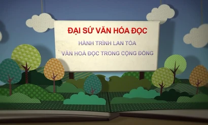 Đại sứ văn hóa đọc – Hành trình lan tỏa văn hóa đọc trong cộng đồng