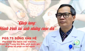 Ghép tạng: Hành trình tái sinh những cuộc đời