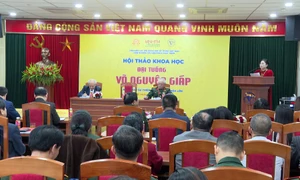 Hội thảo Khoa học “Đại tướng Võ Nguyên Giáp: Nhà quân sự thiên tài, nhà văn hóa lớn”