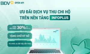 BIDV ưu đãi khách hàng sử dụng dịch vụ thu chi hộ trên nền tảng InfoPlus