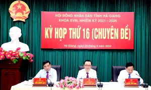 Hà Giang: HĐND tỉnh thông qua 13 nghị quyết quan trọng tại Kỳ họp thứ 16