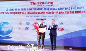 Bản tin Thị trường Việt Nam công bố nhân sự chủ chốt và ký kết thỏa thuận hợp tác với các doanh nghiệp ở Đồng Nai