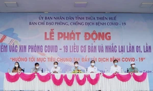 Thừa Thiên Huế: Phát động chiến dịch tiêm chủng vắc xin phòng Covid-19