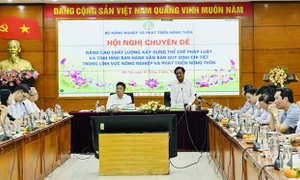 Tạo đột phá trong hoàn thiện hệ thống pháp luật về nông nghiệp, nông thôn