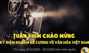 Tuần phim chào mừng "Kỷ niệm 80 năm Đề cương về văn hóa Việt Nam"