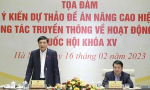 Lấy ý kiến dự thảo Đề án "Nâng cao hiệu quả công tác truyền thông về hoạt động của Quốc hội Khóa XV"