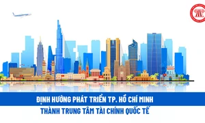 Hình thành Trung tâm Tài chính quốc tế để tạo làn sóng đầu tư