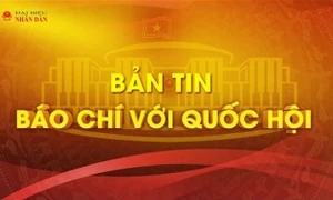 Bản tin - Báo chí với Quốc hội (Tuần từ ngày 16/10 - 22/10/2023)