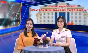 Cuộc thi viết “Dấu ấn ngành Thuế qua 80 năm xây dựng và phát triển”