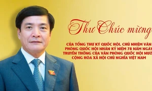 THƯ CHÚC MỪNG CỦA TỔNG THƯ KÝ QUỐC HỘI, CHỦ NHIỆM VĂN PHÒNG QUỐC HỘI NHÂN KỶ NIỆM 78 NĂM NGÀY TRUYỀN THỐNG CỦA VĂN PHÒNG QUỐC HỘI NƯỚC CỘNG HÒA XÃ HỘI CHỦ NGHĨA VIỆT NAM