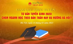 Tường thuật Giao lưu trực tuyến: “Thí sinh chọn ngành học theo bản thân hay xu hướng xã hội?