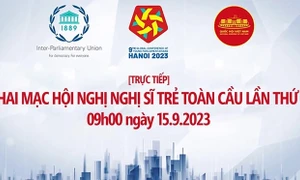 Hôm nay, khai mạc Hội nghị Nghị sĩ trẻ toàn cầu lần thứ 9