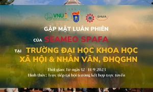 Gặp mặt luân phiên năm 2023 của SEAMEO SPAFA sẽ diễn ra tại Trường ĐH Khoa học Xã hội và Nhân văn