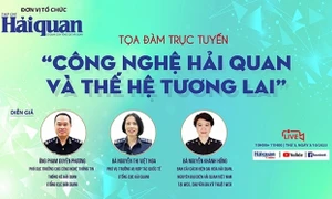 Tọa đàm trực tuyến “Công nghệ Hải quan và thế hệ tương lai”