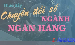 Thúc đẩy chuyển đổi số ngành ngân hàng