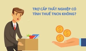 Người lao động nhận trợ cấp thất nghiệp có phải đóng thuế thu nhập cá nhân không?