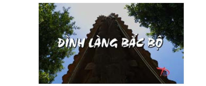 Tác phẩm Đình làng Bắc Bộ của đạo diễn Đào Đức Thanh được giới thiệu tại Liên hoan phim Những khung hình đậm hơi thở đời sống -2