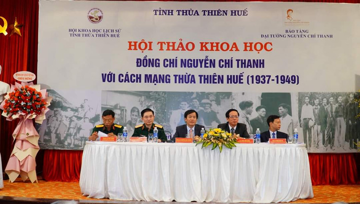 Hội thảo tổ chức nhân kỷ niệm 55 năm ngày mất của Đại tướng Nguyễn Chí Thanh (6.7.1967-6.7.2022) Hội thảo khoa học “Đồng chí Nguyễn Chí Thanh với cách mạng Thừa Thiên Huế -0