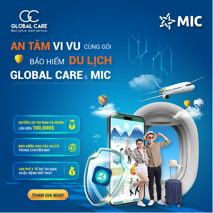 Bảo hiểm du lịch được phát triển bởi Global Care và nhà bảo hiểm MIC Trang bị bảo hiểm khi đi du lịch, có cần thiết? -0