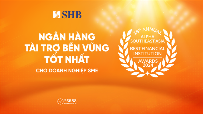 SHB được vinh danh “Ngân hàng tài trợ bền vững tốt nhất dành cho Doanh nghiệp SME” ảnh 1 SHB được vinh danh “Ngân hàng tài trợ bền vững tốt nhất dành cho Doanh nghiệp SME” -0
