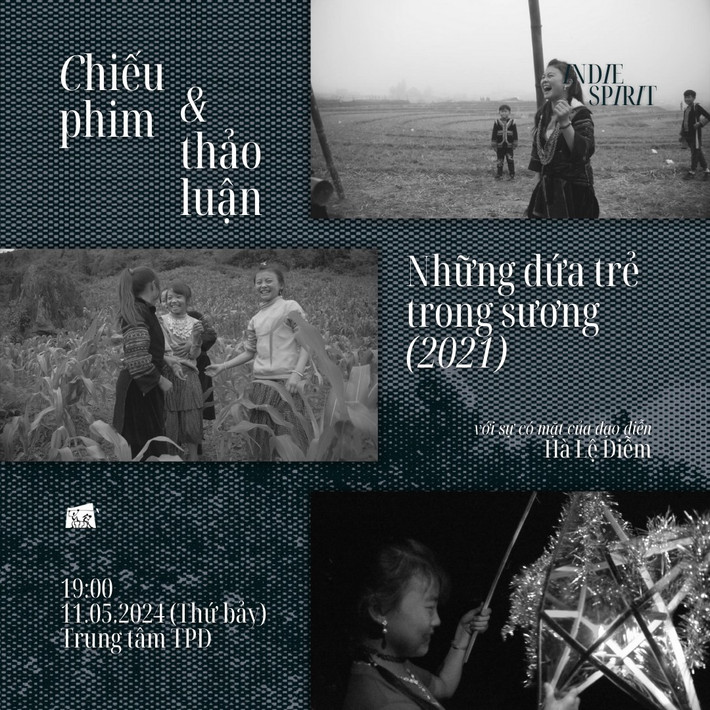 Trong khuôn khổ chuỗi sự kiện, buổi chiếu phim "Những đứa trẻ trong sương" và trò chuyện cùng đạo diễn Hà Lệ Diễm sẽ diễn ra ngày 11.5 Chuỗi sự kiện