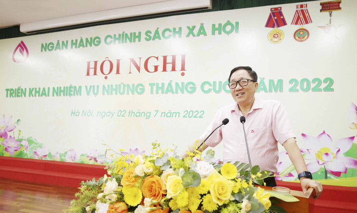 Tổng Giám đốc Dương Quyết Thắng phát biểu chỉ đạo tại Hội nghị NHCSXH triển khai nhiệm vụ những tháng cuối năm 2022 -0