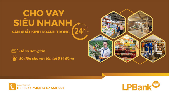 LPBank ra mắt sản phẩm vay siêu nhanh sản xuất kinh doanh trong 24h ảnh 1 LPBank ra mắt sản phẩm vay siêu nhanh sản xuất kinh doanh trong 24h -0