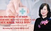 Toàn tâm hướng về sứ mệnh “Chăm sóc, bảo vệ và nâng cao sức khỏe nhân dân"